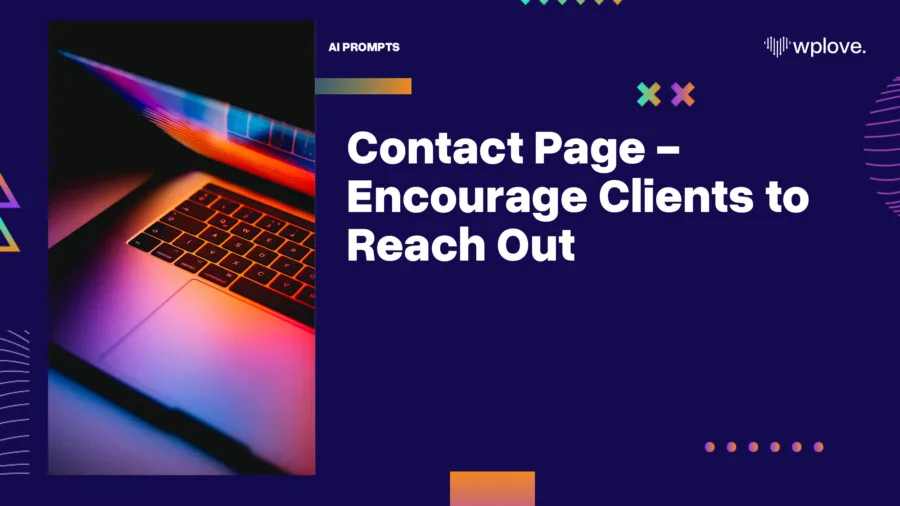 Contact Page - Encourage Clients To Reach Out 1 Contact Page Encourage Clients to Reach Out