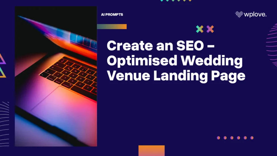 Create an SEO Optimised Wedding Venue Landing Page