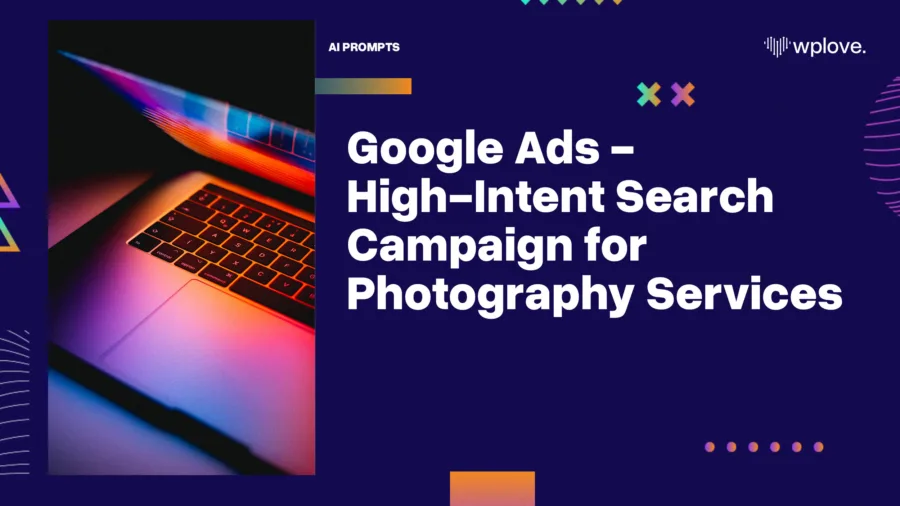 Google Ads High Intent Search Campaign for Photography Services