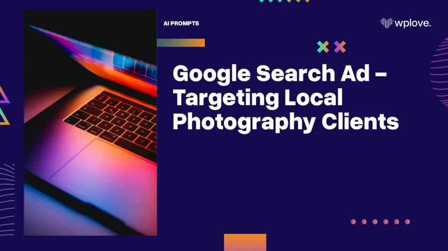 Google Search Ad Targeting Local Photography Clients