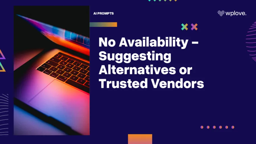 No Availability Suggesting Alternatives or Trusted Vendors