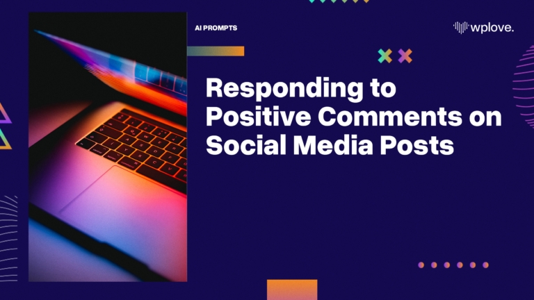 Responding to Positive Comments on Social Media Posts