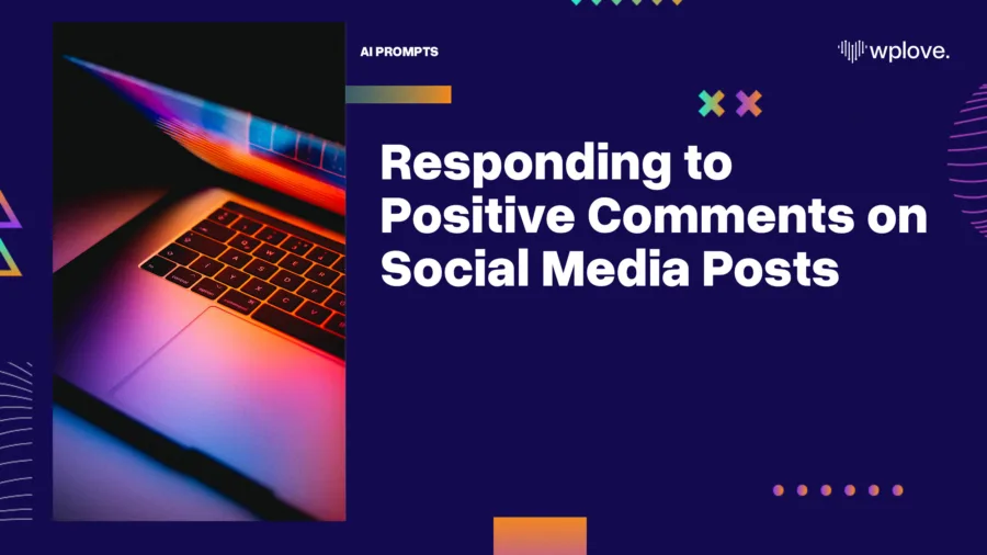 Responding to Positive Comments on Social Media Posts