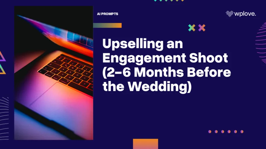 Upselling an Engagement Shoot 2 6 Months Before the Wedding